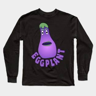 Eggplant Text Long Sleeve T-Shirt